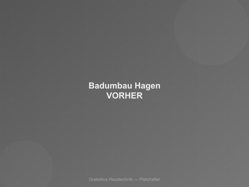 Komplettbad-Sanierung in Hagen-Mitte — Vorher